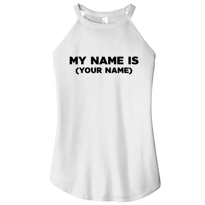 My Name Is Funny Custom Women's Perfect Tri Rocker Tank