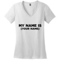 My Name Is Funny Custom Women's V-Neck T-Shirt