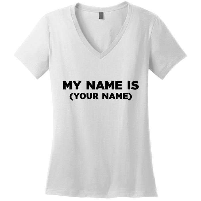 My Name Is Funny Custom Women's V-Neck T-Shirt