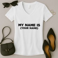 My Name Is Funny Custom Women's V-Neck T-Shirt