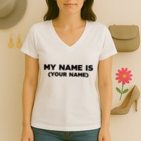 My Name Is Funny Custom Women's V-Neck T-Shirt