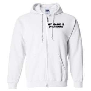 My Name Is Funny Custom Full Zip Hoodie