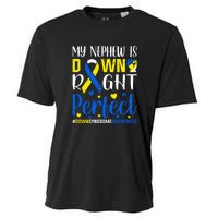 My Nephew Is Down Right Perfect Down Syndrome Awareness Day Gift Cooling Performance Crew T-Shirt