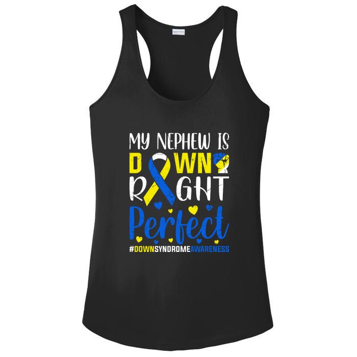 My Nephew Is Down Right Perfect Down Syndrome Awareness Day Gift Ladies PosiCharge Competitor Racerback Tank