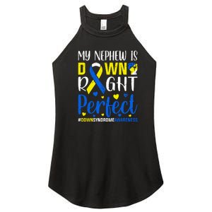 My Nephew Is Down Right Perfect Down Syndrome Awareness Day Gift Women's Perfect Tri Rocker Tank