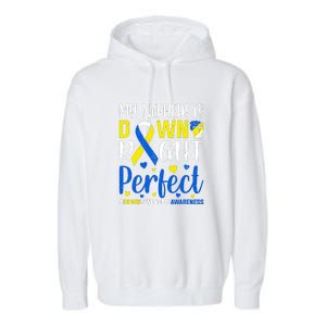 My Nephew Is Down Right Perfect Down Syndrome Awareness Day Gift Garment-Dyed Fleece Hoodie