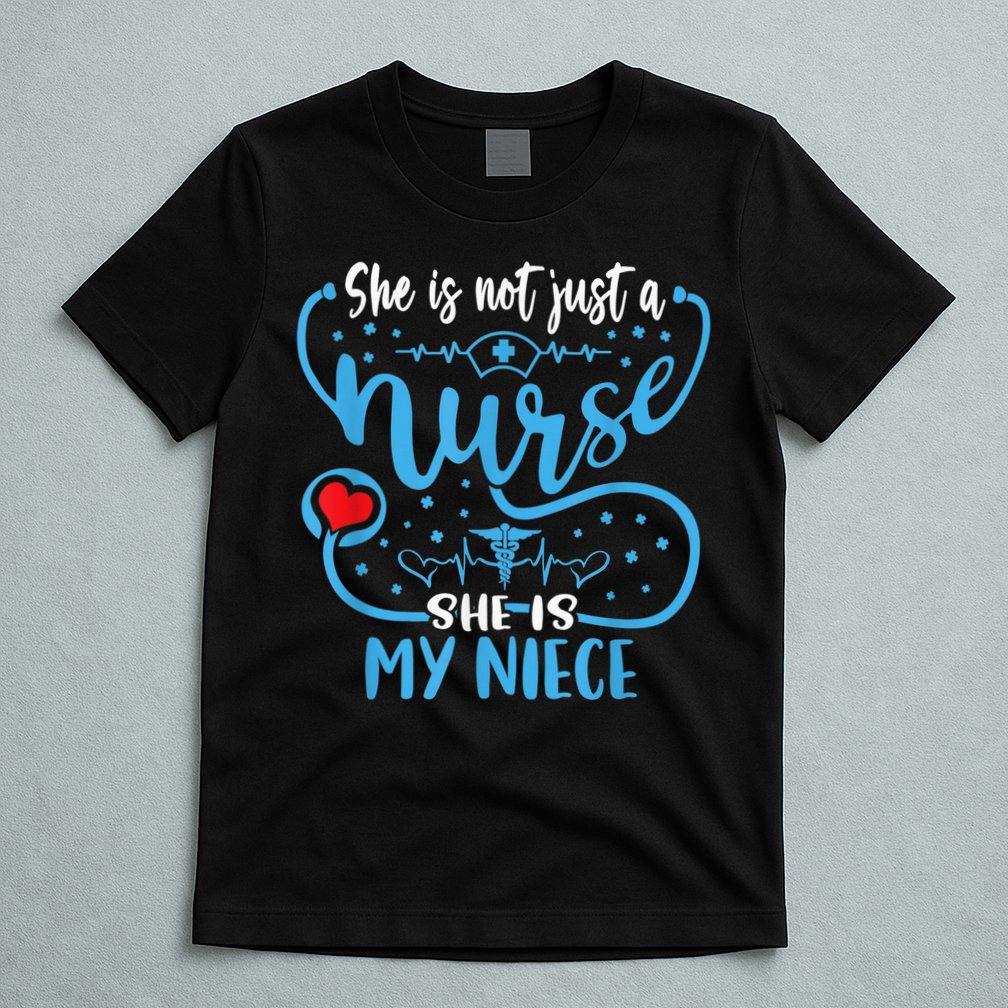 My Niece Is A Nurse Proud Nurse's Aunt Uncle RN LPN Family T-Shirt