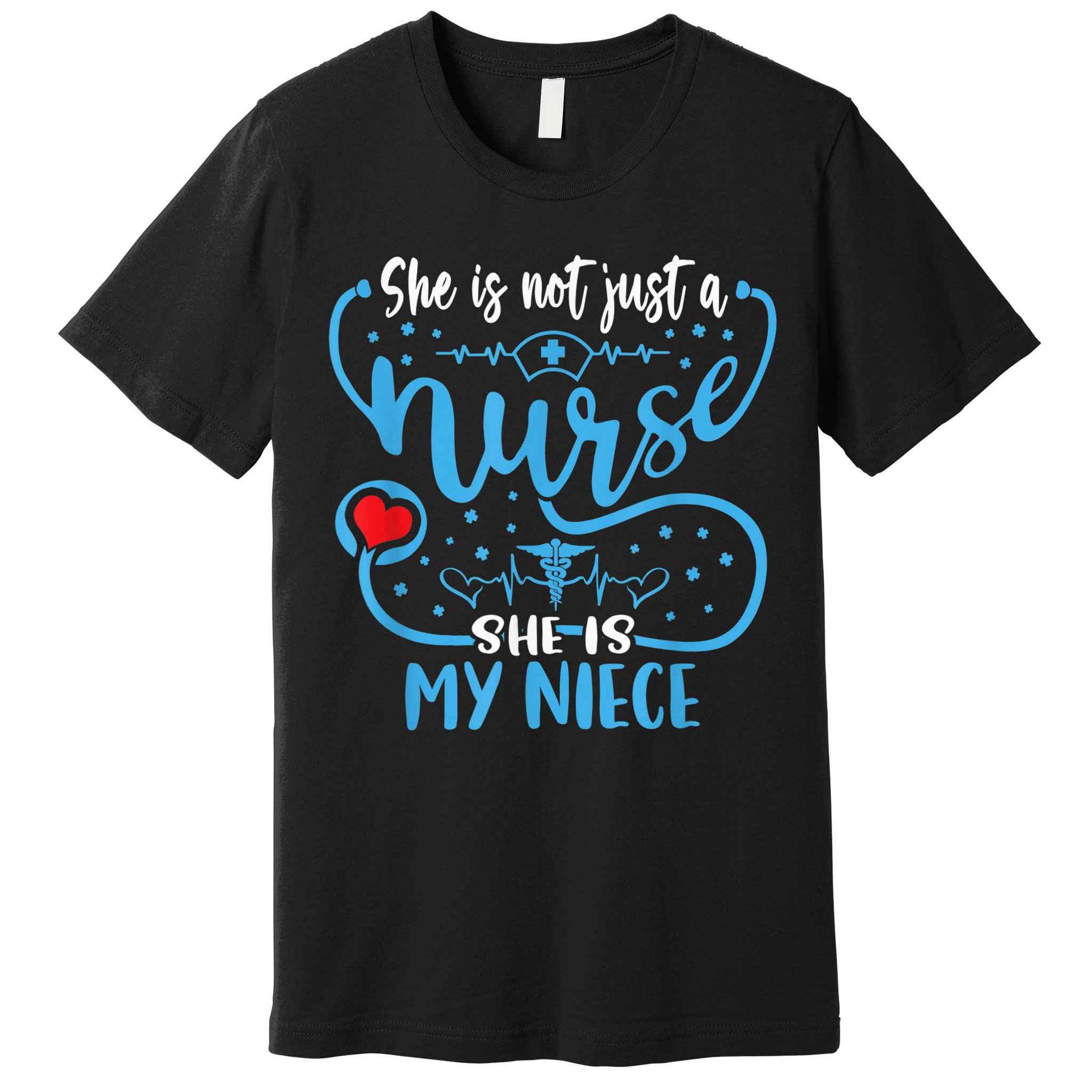 My Niece Is A Nurse Proud Nurse's Aunt Uncle RN LPN Family Premium T-Shirt