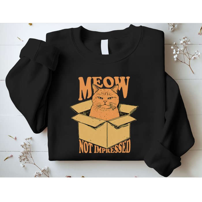 Meow Not Impressed Sarcastic Cat Meme Grumpy Feline In Box .Png Sweatshirt