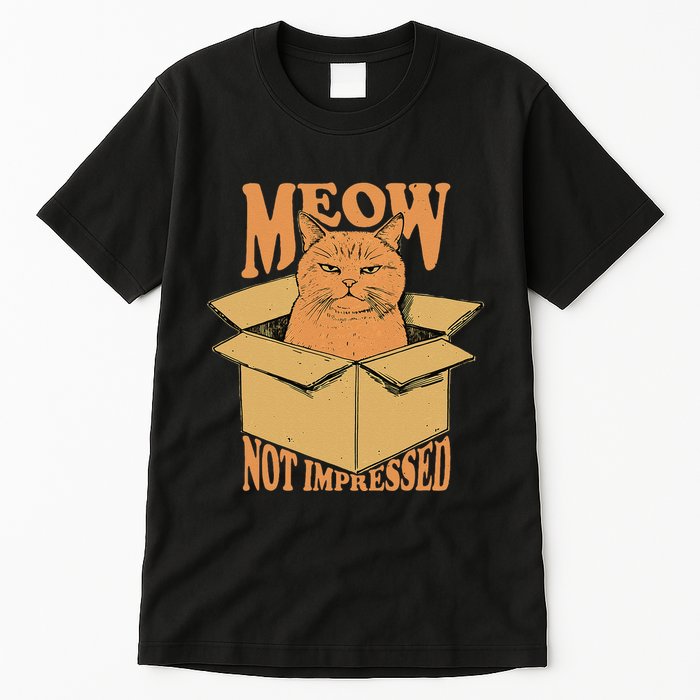 Meow Not Impressed Sarcastic Cat Meme Grumpy Feline In Box .Png Tall T-Shirt