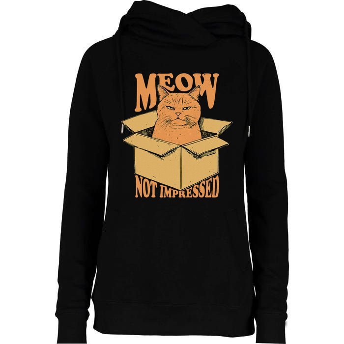 Meow Not Impressed Sarcastic Cat Meme Grumpy Feline In Box .Png Womens Funnel Neck Pullover Hood