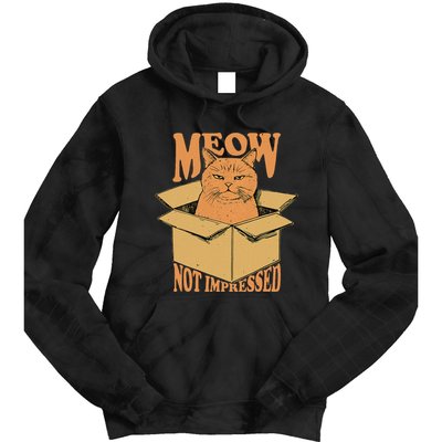 Meow Not Impressed Sarcastic Cat Meme Grumpy Feline In Box .Png Tie Dye Hoodie