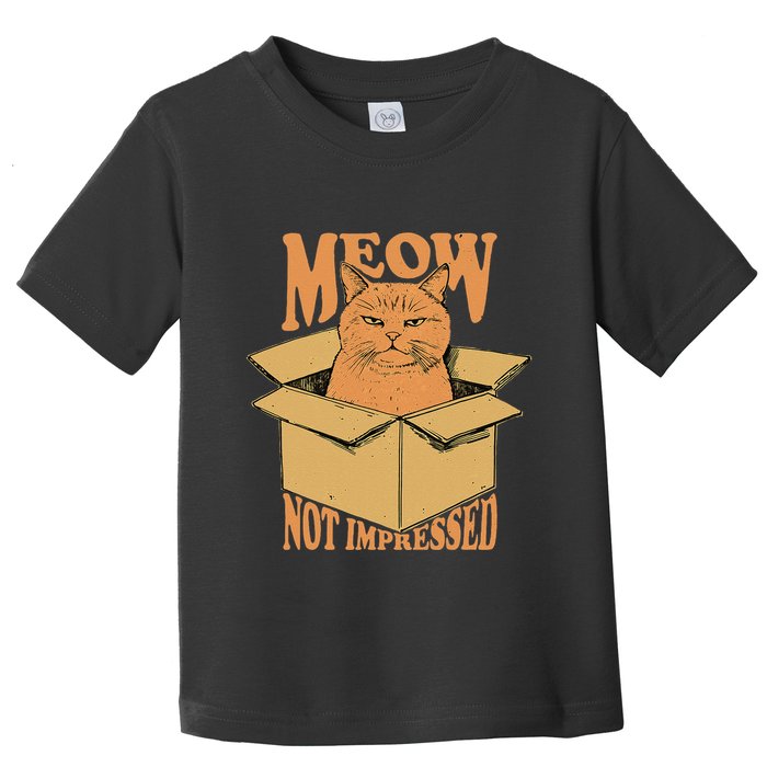Meow Not Impressed Sarcastic Cat Meme Grumpy Feline In Box .Png Toddler T-Shirt