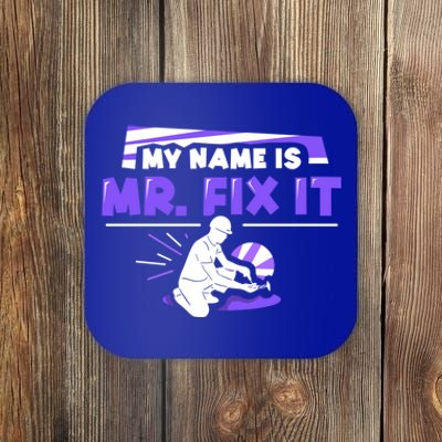 My Name Is Mr Fix It Diy Handy Handy Repairing Cool Gift Coaster