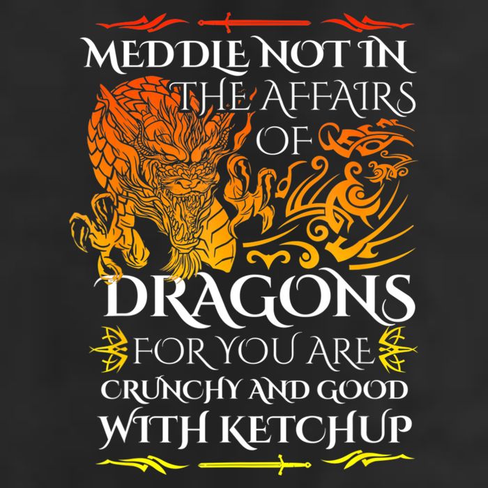 Meddle Not In The Affairs Of Dragons 7 Panel Mesh Trucker Snapback Hat