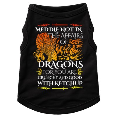 Meddle Not In The Affairs Of Dragons Doggie Tank