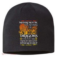 Meddle Not In The Affairs Of Dragons Sustainable Beanie