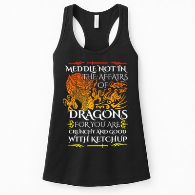 Meddle Not In The Affairs Of Dragons Womens Tank Top