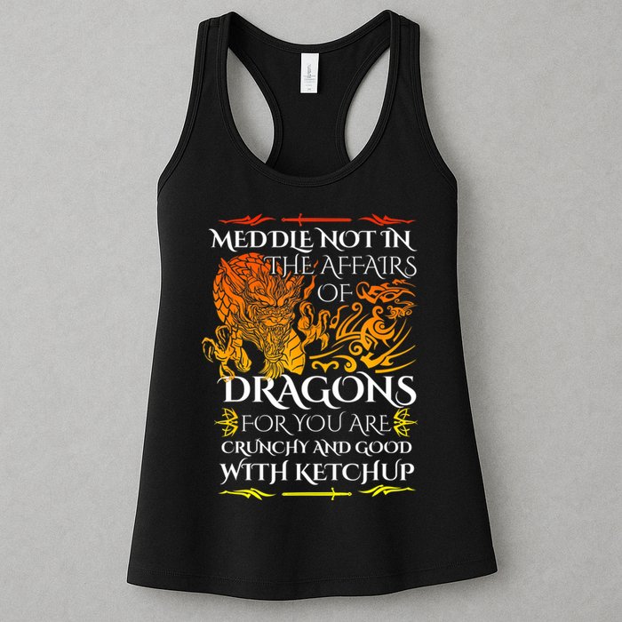 Meddle Not In The Affairs Of Dragons Womens Tank Top