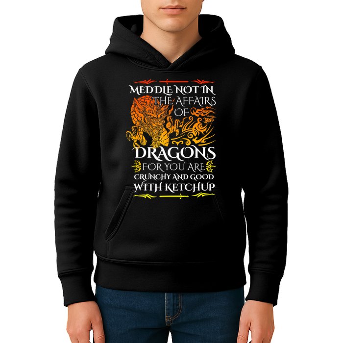 Meddle Not In The Affairs Of Dragons Kids Hoodie