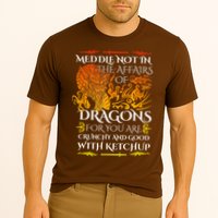 Meddle Not In The Affairs Of Dragons Performance Shirt