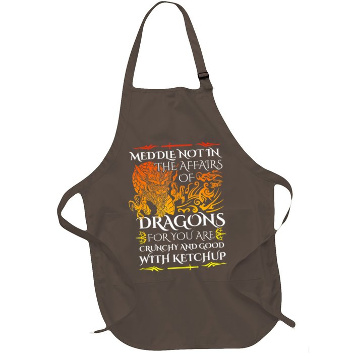Meddle Not In The Affairs Of Dragons Full-Length Apron With Pockets