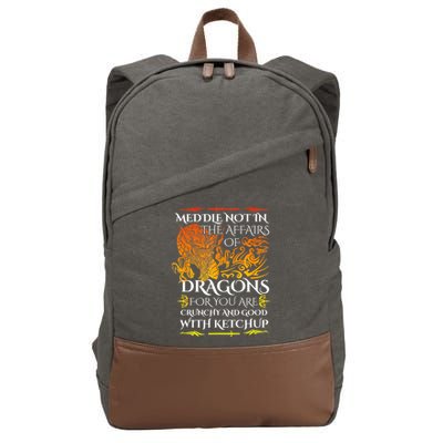 Meddle Not In The Affairs Of Dragons Cotton Canvas Backpack