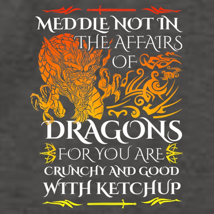 Meddle Not In The Affairs Of Dragons Vector Backpack