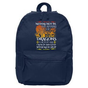 Meddle Not In The Affairs Of Dragons 16 in Basic Backpack