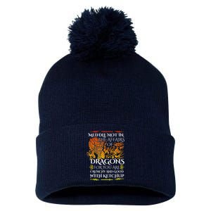 Meddle Not In The Affairs Of Dragons Pom Pom 12in Knit Beanie