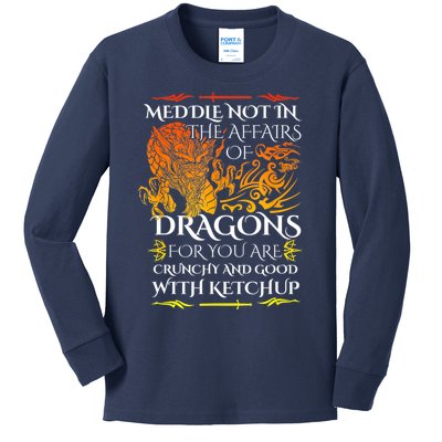 Meddle Not In The Affairs Of Dragons Kids Long Sleeve Shirt