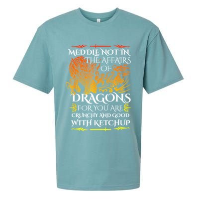 Meddle Not In The Affairs Of Dragons Sueded Cloud Jersey T-Shirt
