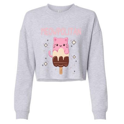 Meowpolitan Neapolitan Ice Cream Cute Gift Cropped Pullover Crew