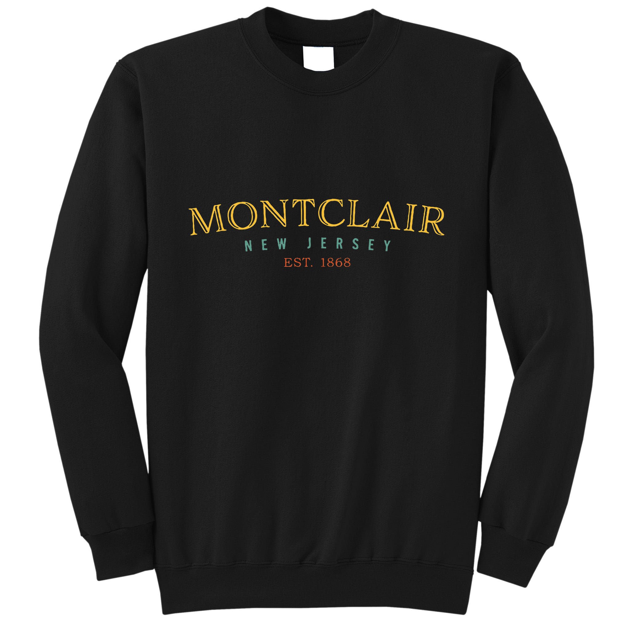 Montclair New Jersey Nj Hometown Tall Sweatshirt