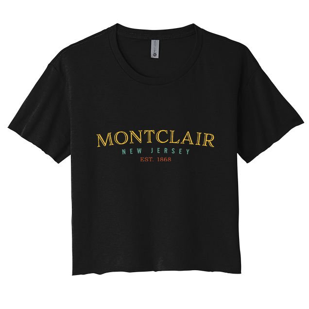 Montclair New Jersey Nj Hometown Crop Top