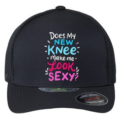 My New Knee Gift Funny Knee Replacement Surgery Joke Flexfit Unipanel Trucker Cap