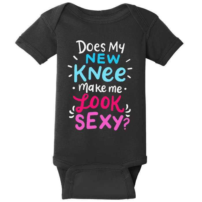 My New Knee Gift Funny Knee Replacement Surgery Joke Baby Bodysuit