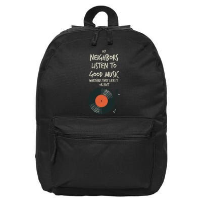 My Neighbors Listen To Good Music 16 in Basic Backpack