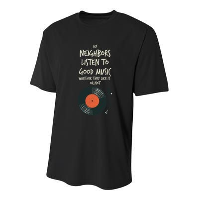 My Neighbors Listen To Good Music Youth Performance Sprint T-Shirt