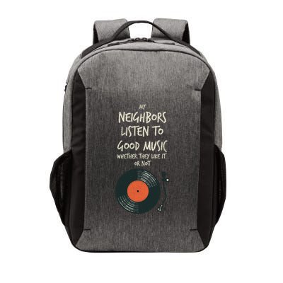 My Neighbors Listen To Good Music Vector Backpack