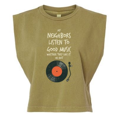 My Neighbors Listen To Good Music Garment-Dyed Women's Muscle Tee