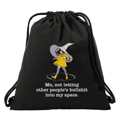 Me Not Letting Other PeopleS Bullshit Into My Space Drawstring Bag