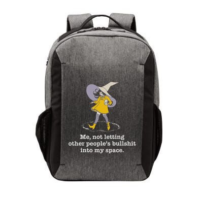 Me Not Letting Other PeopleS Bullshit Into My Space Vector Backpack