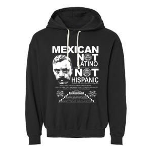 Mexican Not Latino Mexican Pride Zapata Garment-Dyed Fleece Hoodie