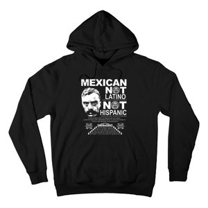 Mexican Not Latino Mexican Pride Zapata Hoodie