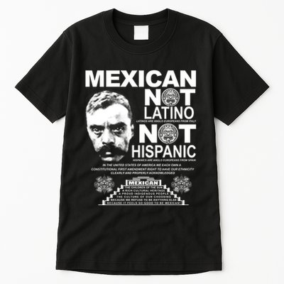 Mexican Not Latino Mexican Pride Zapata Tall T-Shirt