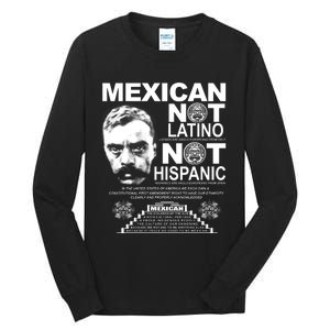 Mexican Not Latino Mexican Pride Zapata Tall Long Sleeve T-Shirt