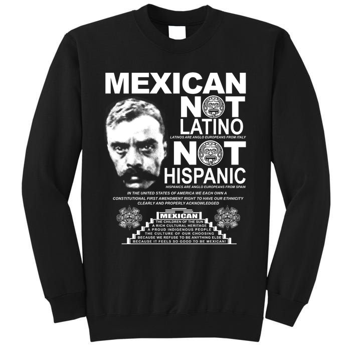 Mexican Not Latino Mexican Pride Zapata Tall Sweatshirt