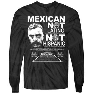 Mexican Not Latino Mexican Pride Zapata Tie-Dye Long Sleeve Shirt