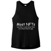 Most NFTs Look Like I Could Draw Them So They're Ugly Ladies PosiCharge Tri-Blend Wicking Tank